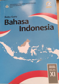 Image of BUKU GURU BAHASA INDONESIA SMA KELAS  XI EDISI REVISI 2017