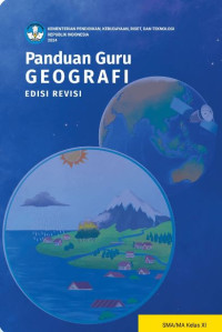 Image of Panduan guru Geografi kelas XI untuk  SMA/MA Edisi Revisi
